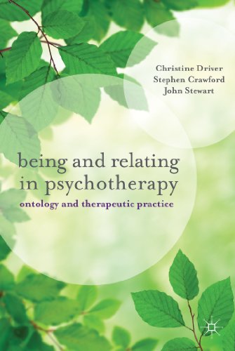 Being and Relating in Psychotherapy: Ontology and Therapeutic Practice