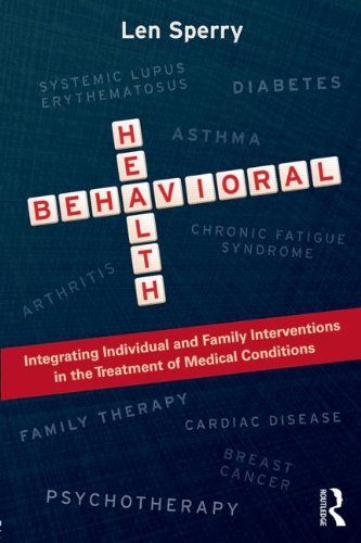 Behavioral Health: Integrating Individual and Family Interventions in the Treatment of Medical Conditions