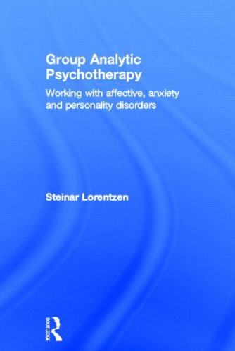 Group Analytic Psychotherapy: Working with affective anxiety and personality disorders