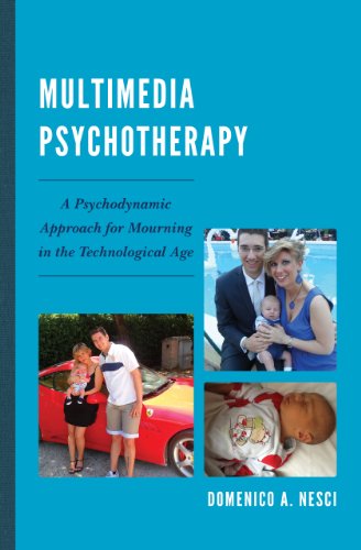 Multimedia Psychotherapy: A Psychodynamic Approach for Mourning in the Technological Age