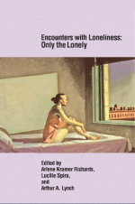 Encounters with Loneliness: Only the Lonely: Second Edition