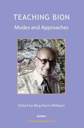 Teaching Bion: Modes and Approaches