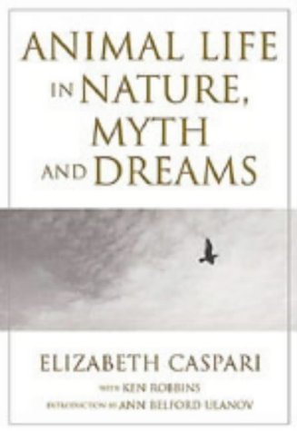 Animal Life in Nature Myth and Dreams