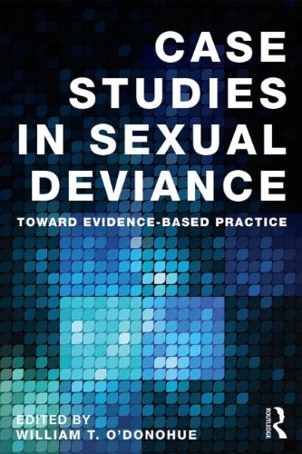 Case Studies in Sexual Deviance: Towards Evidence Based Practice