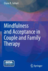 Mindfulness and Acceptance in Couple and Family Therapy