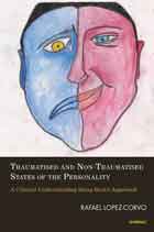 Traumatised and Non-Traumatised States of the Personality: A Clinical Understanding Using Bion's Approach