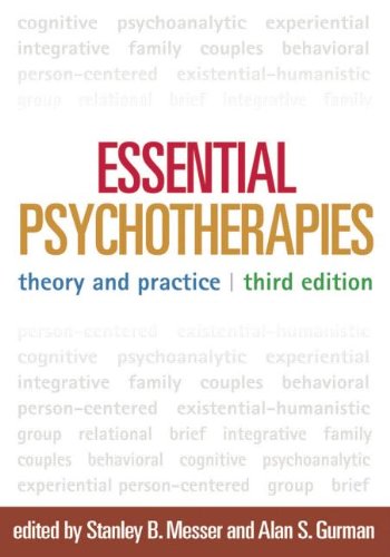 Essential Psychotherapies: Theory and Practice: Third Edition