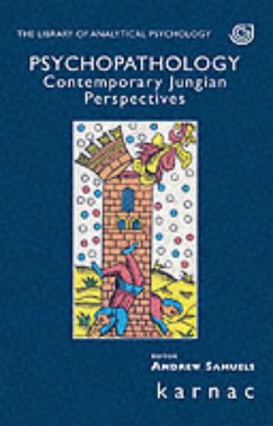 Psychopathology: Contemporary Jungian Perspectives