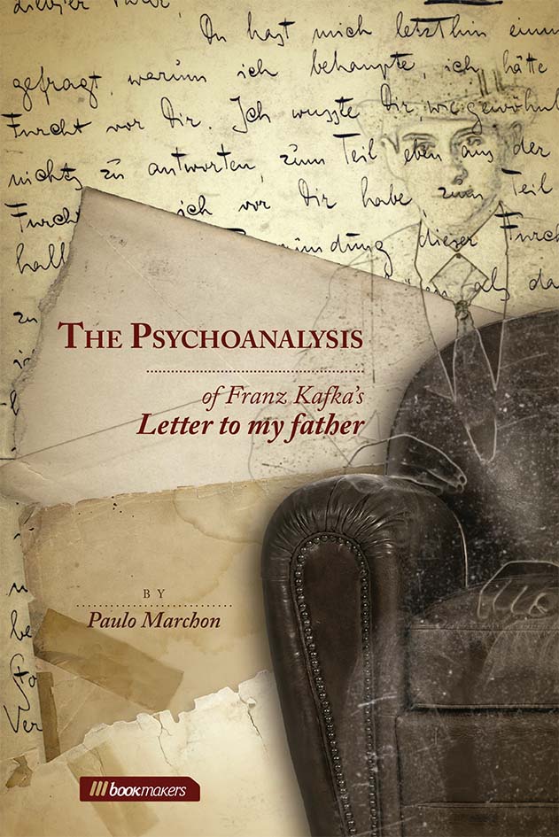 The Psychoanalysis of Franz Kafka's Letter to My Father