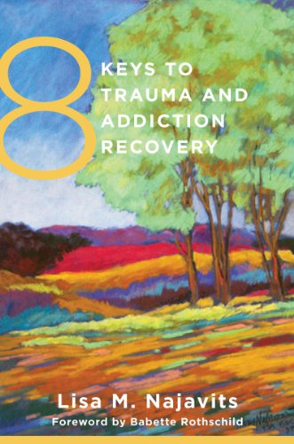 8 Keys to Trauma and Addiction Recovery