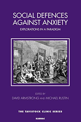 Social Defences Against Anxiety: Explorations in a Paradigm