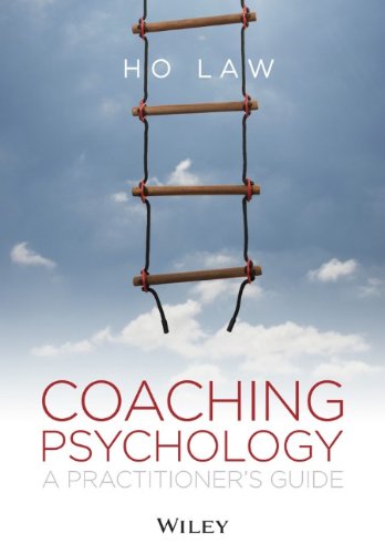 Coaching Psychology: A Practitioner's Guide