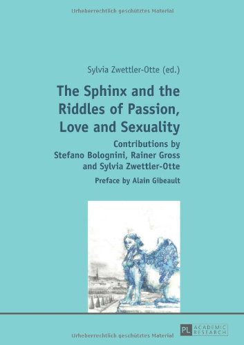 The Sphinx and the Riddles of Passion, Love and Sexuality