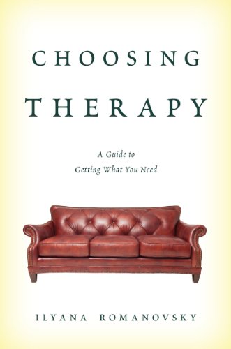Choosing Therapy: A Guide to Getting What You Need