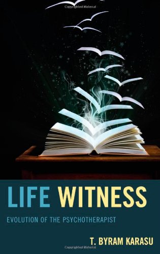 Life Witness: Evolution of the Psychotherapist