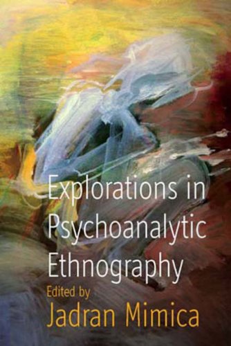 Explorations in Psychoanalytic Ethnography