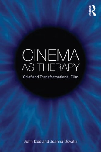 Cinema as Therapy: Grief and Transformational Film