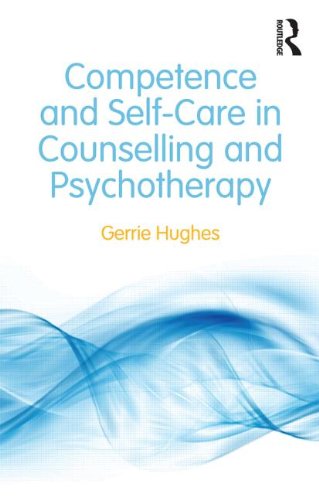 Competence and Self-Care in Counselling and Psychotherapy