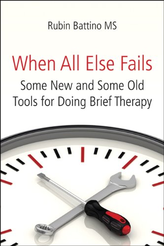 When All Else Fails: Some New and Some Old Tools for Doing Brief Therapy