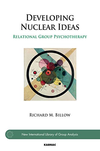 Developing Nuclear Ideas: Relational Group Psychotherapy