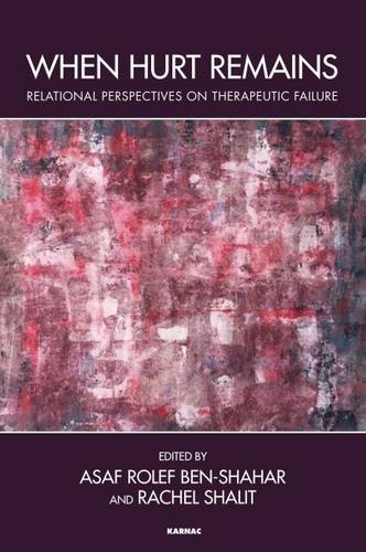 When Hurt Remains: Relational Perspectives on Therapeutic Failure