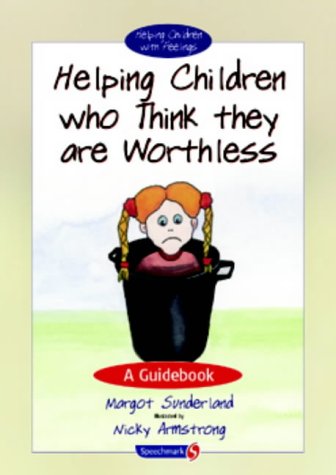 Helping Children with Low Self-Esteem: A Guidebook