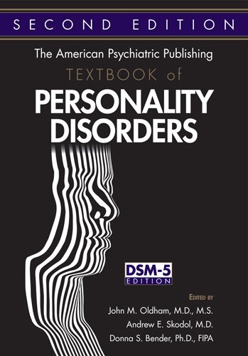 The American Psychiatric Publishing Textbook of Personality Disorders: Second Edition