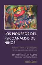 Los Pioneros de Psicoanálisis de Ninos