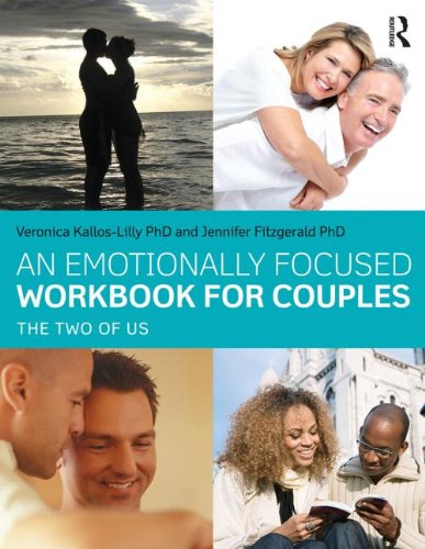 An Emotionally-Focused Workbook for Couples: The Two of Us