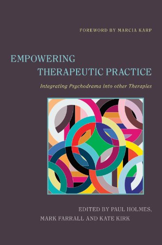 Empowering Therapeutic Practice: Integrating Psychodrama into Other Therapies