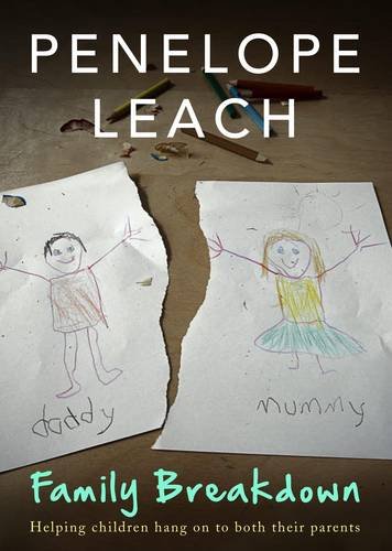 Family Breakdown: Helping Children to Hang On to Both Their Parents