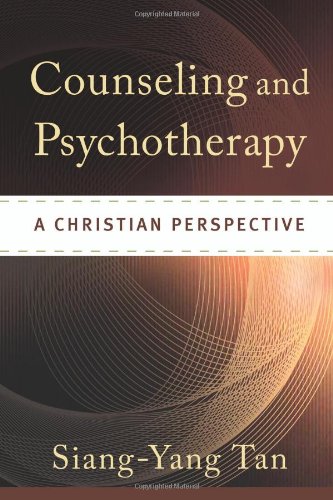 Counseling and Psychotherapy: A Christian Perspective