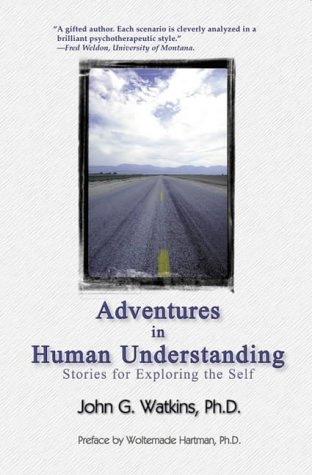 Adventures in Human Understanding: Stories of the Self