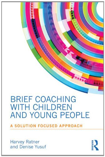 Brief Coaching with Children and Young People: A Solution Focused Approach