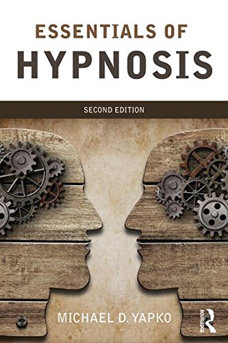 Essentials of Hypnosis: Second Edition