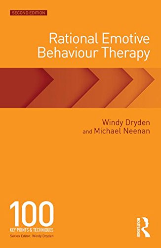 Rational Emotive Behaviour Therapy: 100 Key Points and Techniques: Second Edition