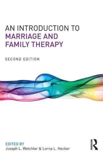 An Introduction to Marriage and Family Therapy: Second Edition
