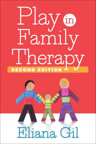 Play in Family Therapy: Second Edition