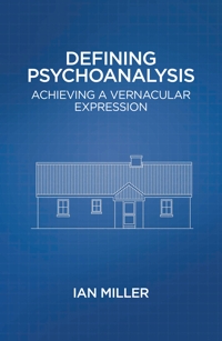 Defining Psychoanalysis: Achieving a Vernacular Expression