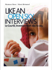 Like an Open Sky <i>(A Ciel Ouvert)</i>, Interviews: Le Courtil, Invention from Day to Day