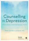 Counselling for Depression: A Person-centred and Experiential Approach to Practice