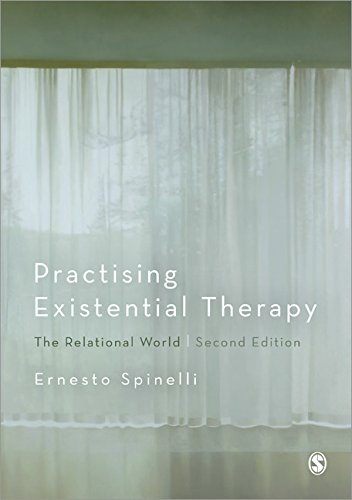 Practising Existential Therapy: The Relational World: Second Edition