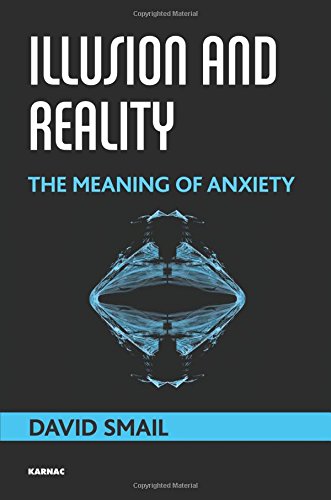 Illusion and Reality: The Meaning of Anxiety