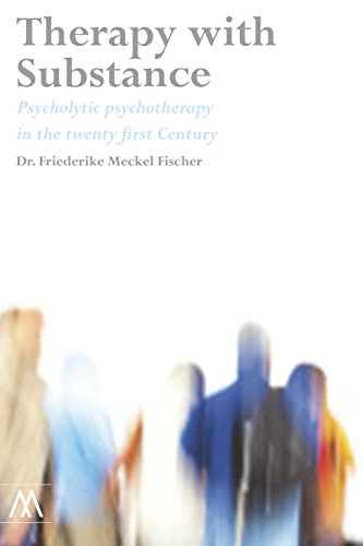 Therapy with Substance: Psycholytic Psychotherapy in the Twenty-First Century