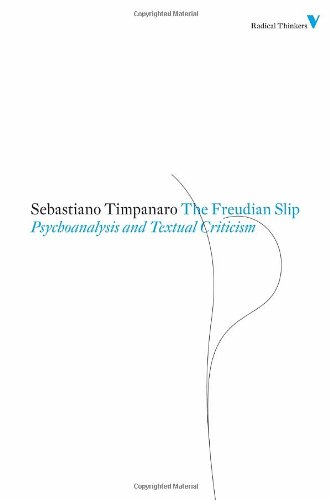 The Freudian Slip: Psychoanalysis and Textual Criticism