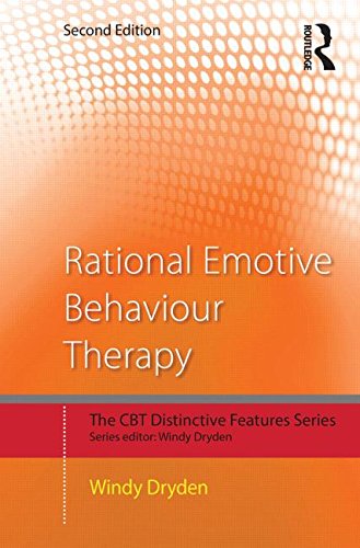 Rational Emotive Behaviour Therapy: Distinctive Features: Second Edition