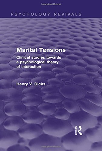 Marital Tensions: Clinical Studies Towards a Psychological Theory of Interaction (Psychology Revivals)