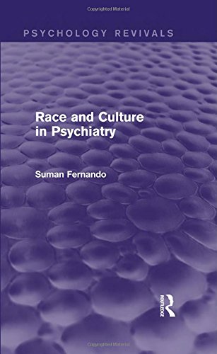 Race and Culture in Psychiatry (Psychology Revivals)