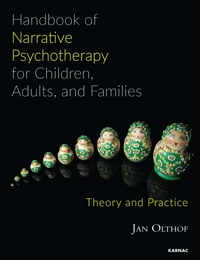 Handbook of Narrative Psychotherapy for Children, Adults, and Families: Theory and Practice