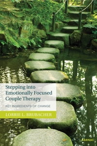 Stepping into Emotionally Focused Couple Therapy: Key Ingredients of Change